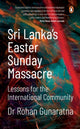 Book cover of: Sri Lanka's Easter Sunday Massacre. By: Rohan Gunaratna