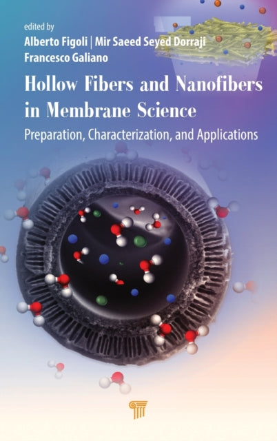Book cover of: Hollow Fibers and Nanofibers in Membrane Science. By: Alberto Figoli