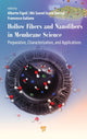 Book cover of: Hollow Fibers and Nanofibers in Membrane Science. By: Alberto Figoli