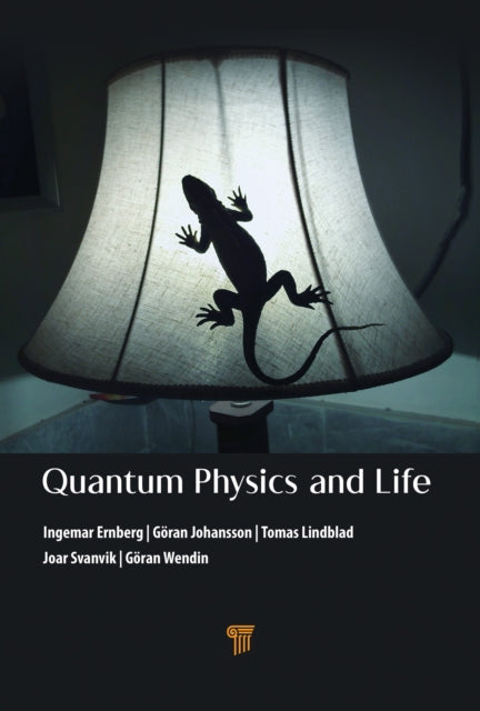 Book cover of: Quantum Physics and Life. By: Ingemar Ernberg