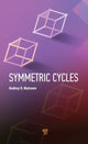 Book cover of: Symmetric Cycles. By: Andrey O. Matveev