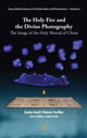 Book cover of: Holy Fire and the Divine Photography. By: Giulio Fanti