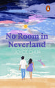 Book cover of: No Room in Neverland. By: Joyce Chua