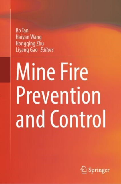 Book cover of: Mine Fire Prevention and Control. By: Bo Tan