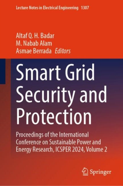 Book cover of: Smart Grid Security and Protection. By: Altaf Q. H. Badar