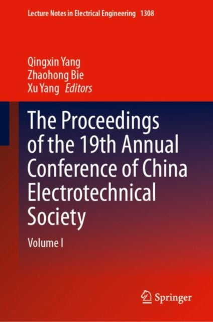 Book cover of: Proceedings of the 19th Annual Conference of China Electrotechnical Society