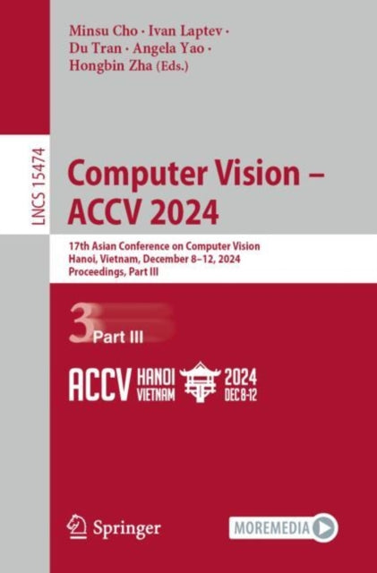 Book cover of: Computer Vision – ACCV 2024. By: Minsu Cho