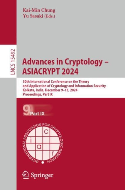 Book cover of: Advances in Cryptology – ASIACRYPT 2024. By: Kai-Min Chung