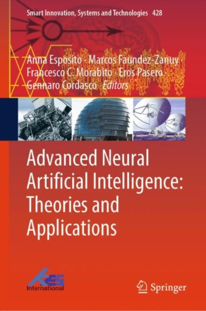 Book cover of: Advanced Neural Artificial Intelligence: Theories and Applications. By: Anna Esposito