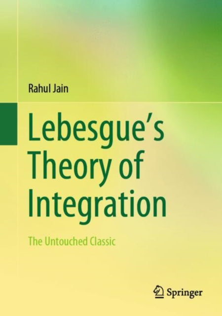Book cover of: Lebesgue’s Theory of Integration