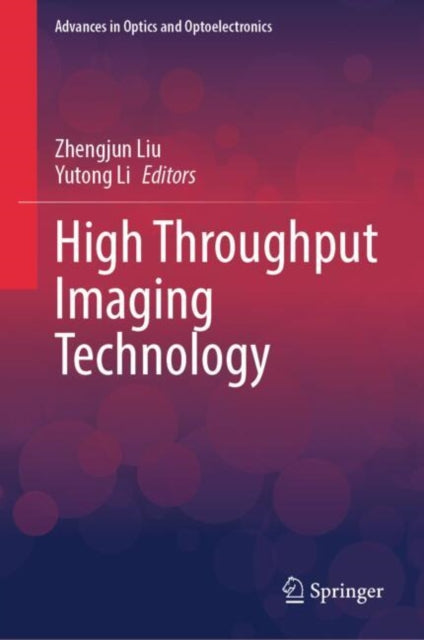 Book cover of: High Throughput Imaging Technology. By: Zhengjun Liu