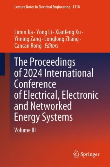 Book cover of: Proceedings of 2024 International Conference of Electrical, Electronic and Networked Energy Systems
