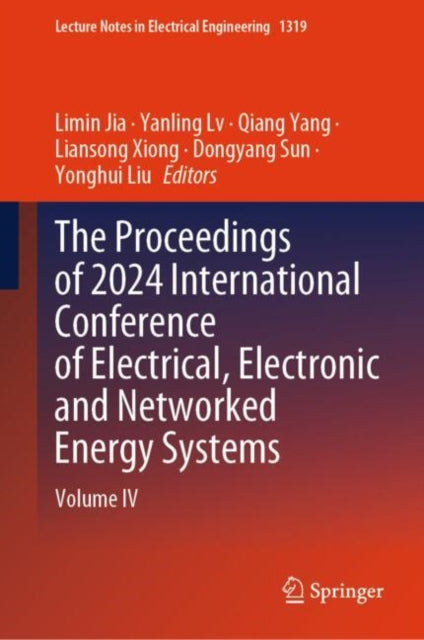 Book cover of: Proceedings of 2024 International Conference of Electrical, Electronic and Networked Energy Systems. By: Limin Jia