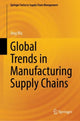 Book cover of: Global Trends in Manufacturing Supply Chains. By: Jing Wu