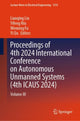 Book cover of: Proceedings of 4th 2024 International Conference on Autonomous Unmanned Systems (4th ICAUS 2024). By: Lianqing Liu