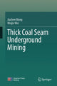 Book cover of: Thick Coal Seam Underground Mining