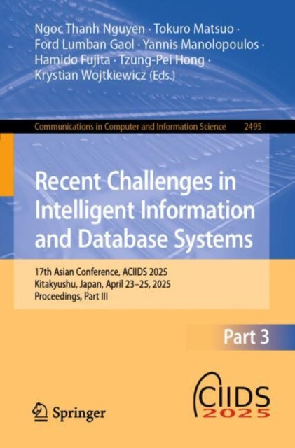 Book cover of: Recent Challenges in Intelligent Information and Database Systems