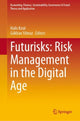 Book cover of: Futurisks: Risk Management in the Digital Age