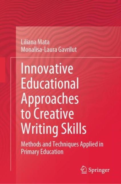 Book cover of: Innovative Educational Approaches to Creative Writing Skills