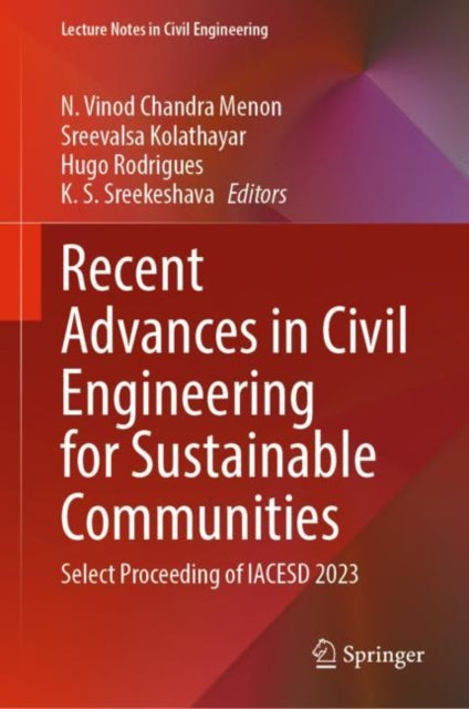 Book cover of: Recent Advances in Civil Engineering for Sustainable Communities. By: N. Vinod Chandra Menon