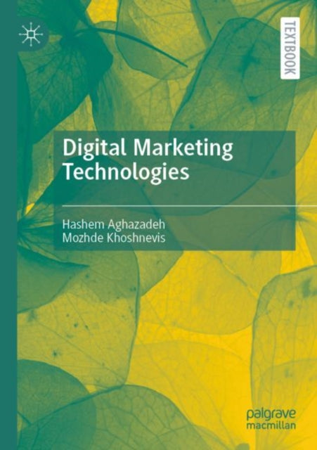 Book cover of: Digital Marketing Technologies. By: Hashem Aghazadeh