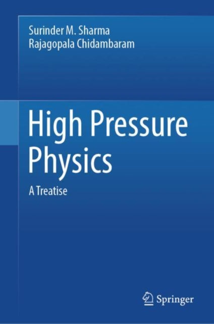 Book cover of: High Pressure Physics. By: Surinder M. Sharma