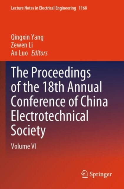 Book cover of: Proceedings of the 18th Annual Conference of China Electrotechnical Society