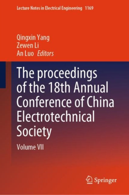 Book cover of: proceedings of the 18th Annual Conference of China Electrotechnical Society. By: Qingxin Yang