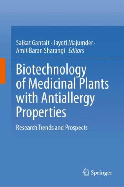 Book cover of: Biotechnology of Medicinal Plants with Antiallergy Properties. By: Saikat Gantait