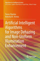 Book cover of: Artificial Intelligent Algorithms for Image Dehazing and Non-Uniform Illumination Enhancement
