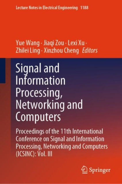 Book cover of: Signal and Information Processing, Networking and Computers
