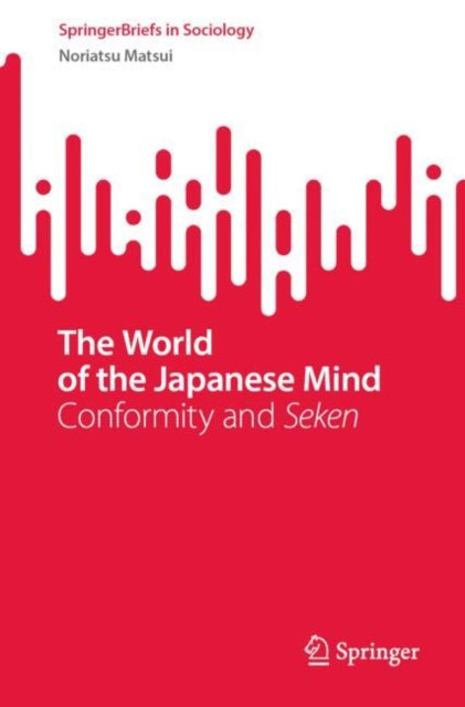 Book cover of: World of the Japanese Mind. By: Noriatsu Matsui