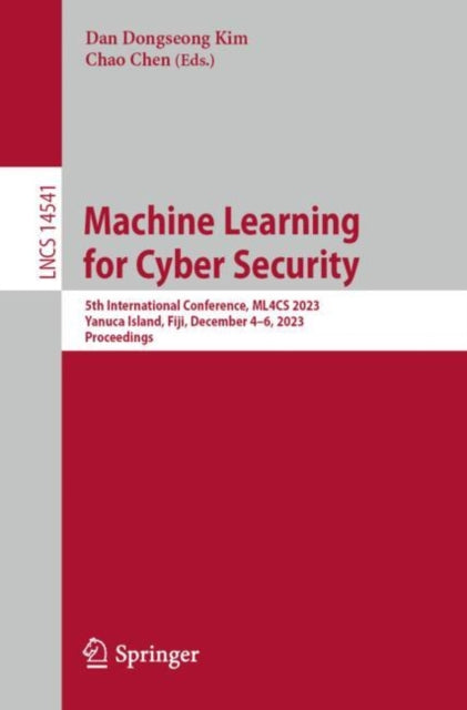 Book cover of: Machine Learning for Cyber Security. By: Dan Dongseong Kim