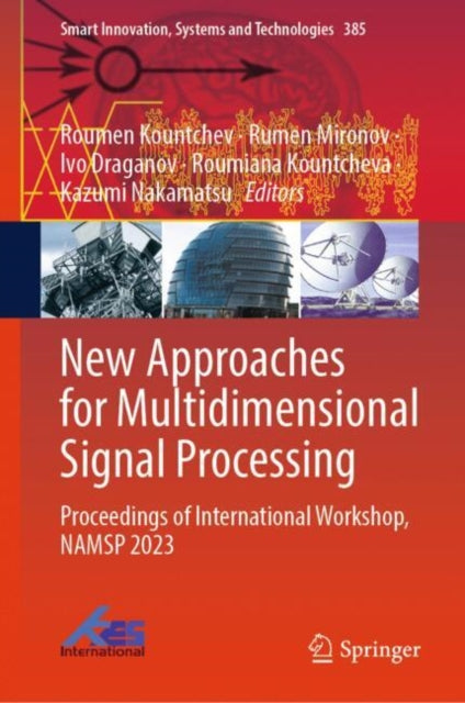 Book cover of: New Approaches for Multidimensional Signal Processing. By: Roumen Kountchev