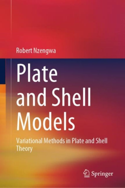 Book cover of: Plate and Shell Models. By: Robert Nzengwa