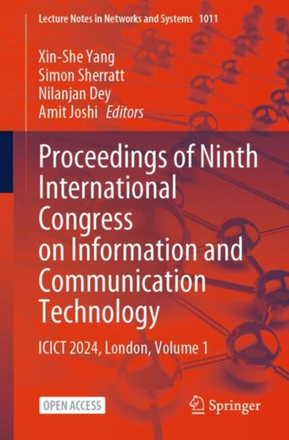 Book cover of: Proceedings of Ninth International Congress on Information and Communication Technology. By: Xin-She Yang