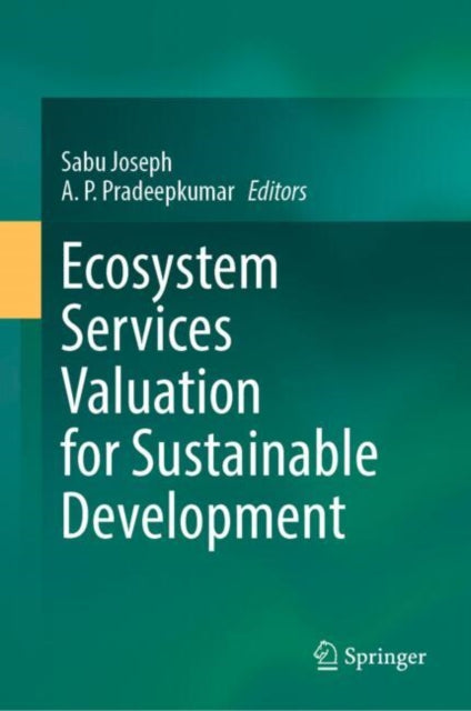 Book cover of: Ecosystem Services Valuation for Sustainable Development. By: Sabu Joseph