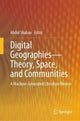 Book cover of: Digital Geographies—Theory, Space, and Communities. By: Abdul Shaban