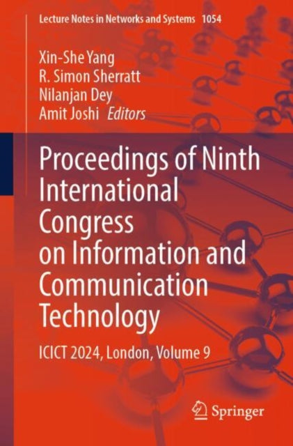 Book cover of: Proceedings of Ninth International Congress on Information and Communication Technology. By: Xin-She Yang