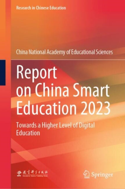 Book cover of: Report on China Smart Education 2023. By: China National Academy of Educational Sciences