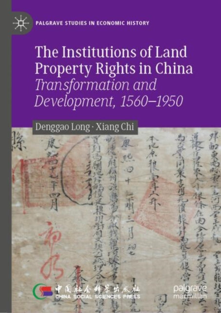 Book cover of: Institutions of Land Property Rights in China. By: Denggao Long