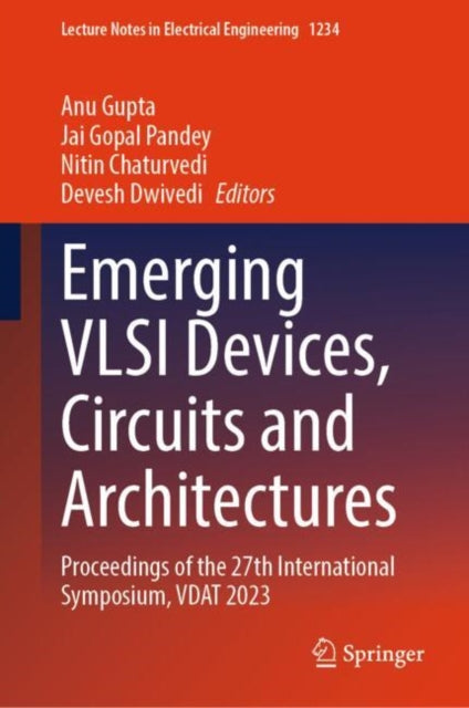 Book cover of: Emerging VLSI Devices, Circuits and Architectures. By: Anu Gupta