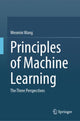 Book cover of: Principles of Machine Learning. By: Wenmin Wang