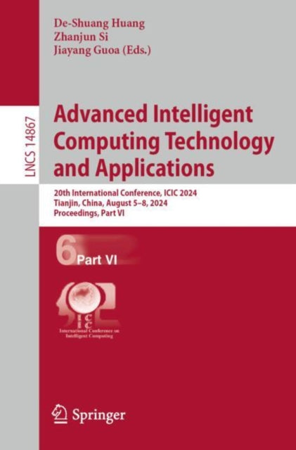 Book cover of: Advanced Intelligent Computing Technology and Applications. By: De-Shuang Huang
