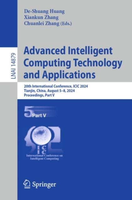 Book cover of: Advanced Intelligent Computing Technology and Applications. By: De-Shuang Huang