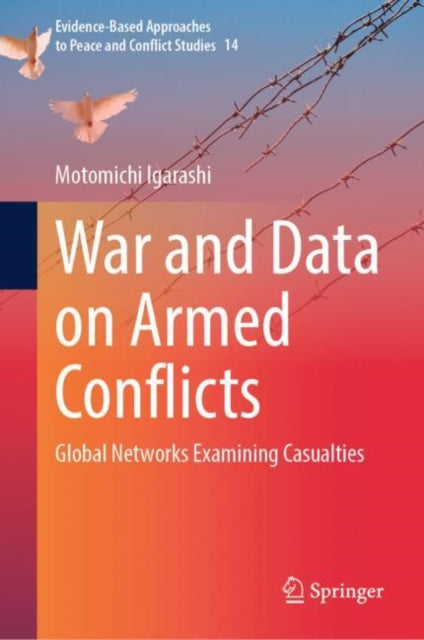 Book cover of: War and Data on Armed Conflicts. By: Motomichi Igarashi