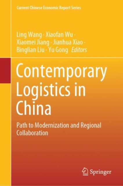 Book cover of: Contemporary Logistics in China. By: Ling Wang