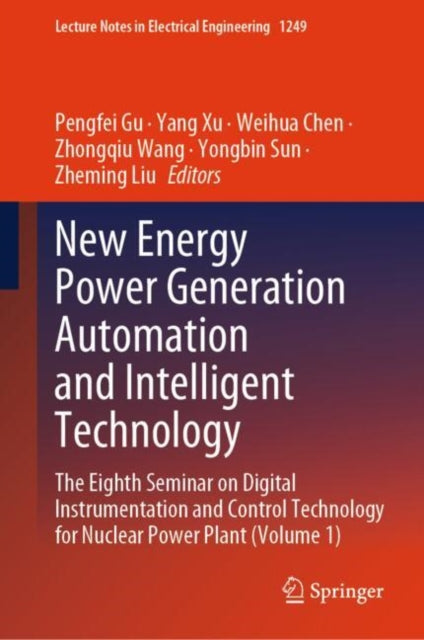 Book cover of: New Energy Power Generation Automation and Intelligent Technology. By: Pengfei Gu