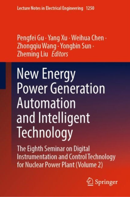 Book cover of: New Energy Power Generation Automation and Intelligent Technology. By: Pengfei Gu