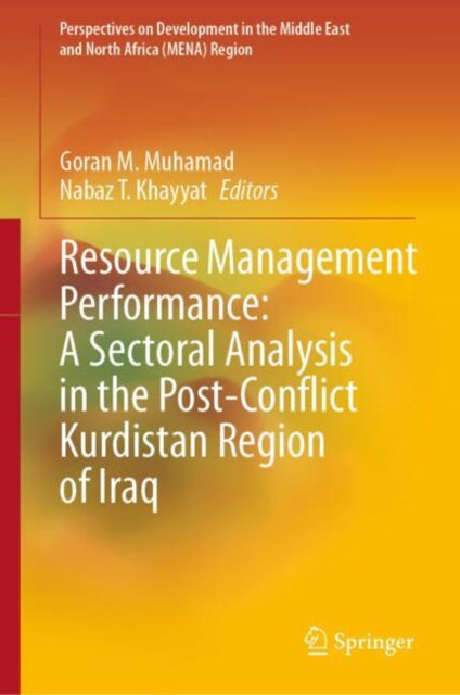 Book cover of: Resource Management Performance: A Sectoral Analysis in the Post-Conflict Kurdistan Region of Iraq. By: Goran M. Muhamad